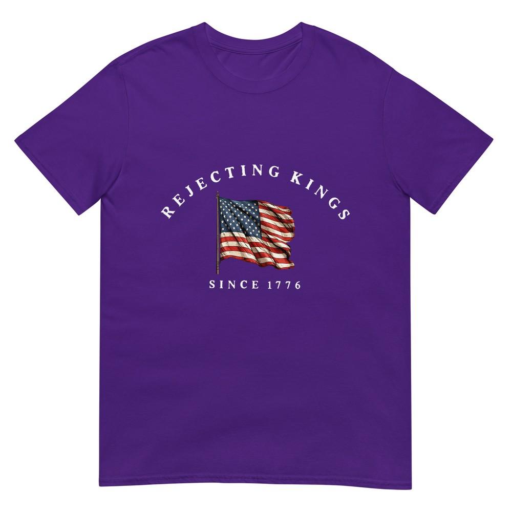 Rejecting Kings Since 1776 Patriotic Usa Flag 4th Of July Tshirt