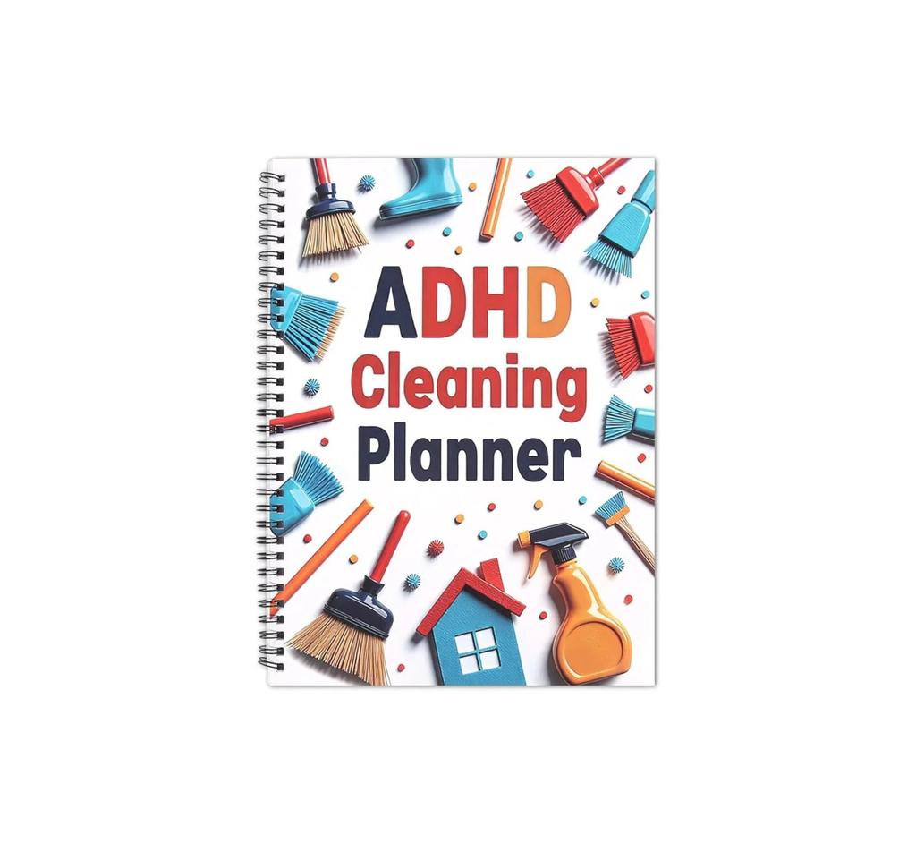 Adhd Cleaning Planner For Adults And Teens Adhd Cleaning And Organizing Planner Cleaning Schedule And Checklist Notebook List Daily Weekly Monthly