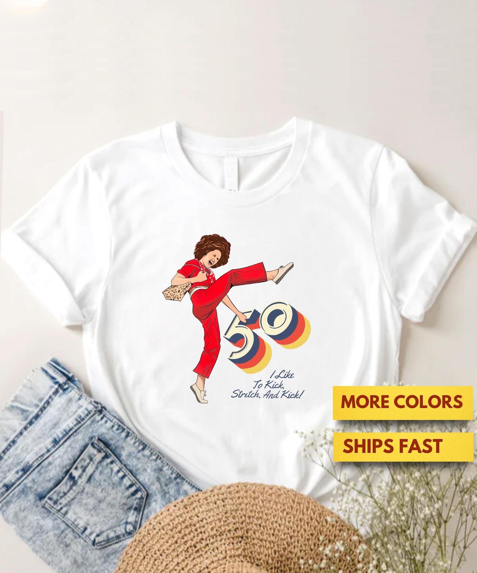 I m 50 and I like to Kick, Sally O Malley is 50 Shirt, 50th birthday gift, 50 year old, 50th birthday Premium Ultra Soft T shirt 3 3XL