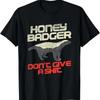 Honigdachs scheißt drauf T-Shirt