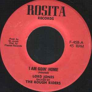 

7inch Record LORD JONES BACKED BY THE ROUGH RIDE I Am Goin Home F458 Rosita Records Jamaica Reggae Ska Dub Used