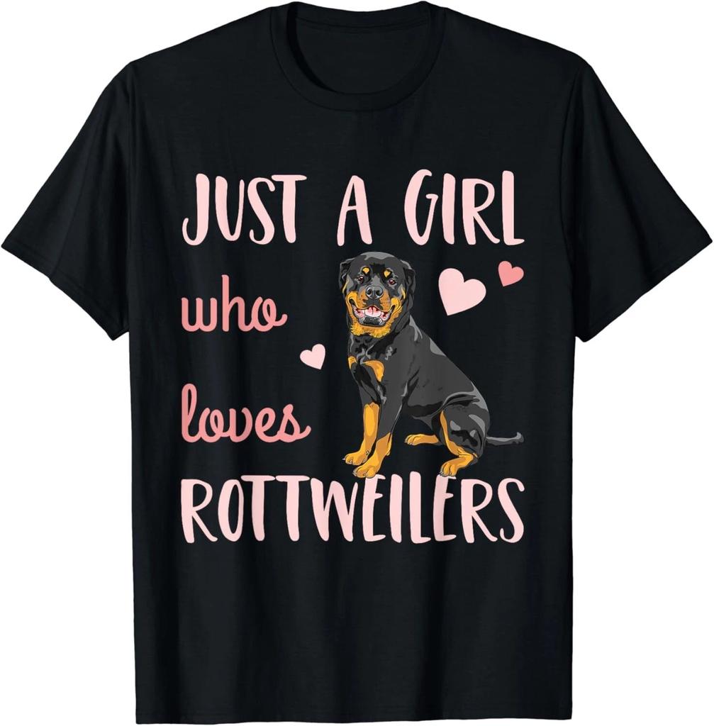 Just A Girl Who Loves Rottweilers Funny Rottie Dog Lover Gift Unisex T-Shirt