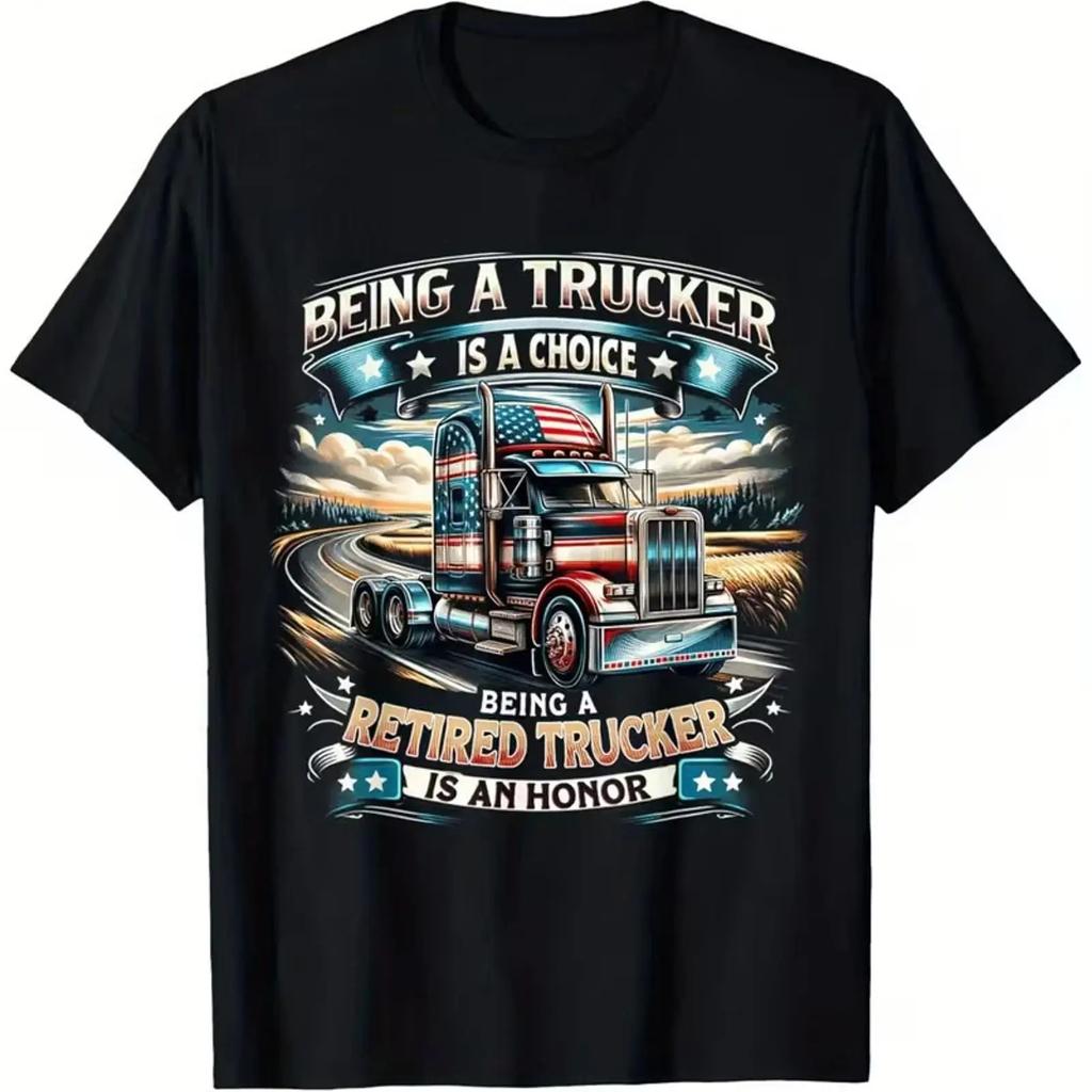 Being A Trucker Is Choice Retired T Shirt Fashionable Short S Vintage Versatile Graphic Slightly Stretched Streetwear