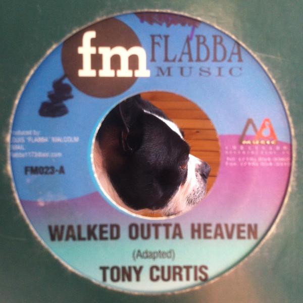 

7inch Record TONY CURTIS - Walked Outta Heaven FM023 Flabba Music 2002 Jamaica Reggae, Ska & Dub Used