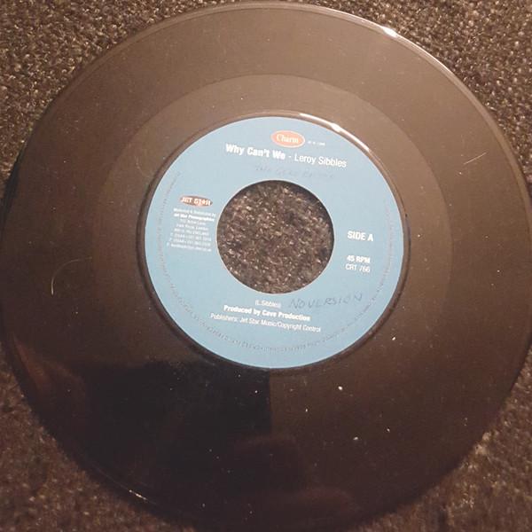 

7inch Record LEROY SIBBLES Why Cant We CRT766 Charm 1999 Jamaica Reggae Ska Dub Used