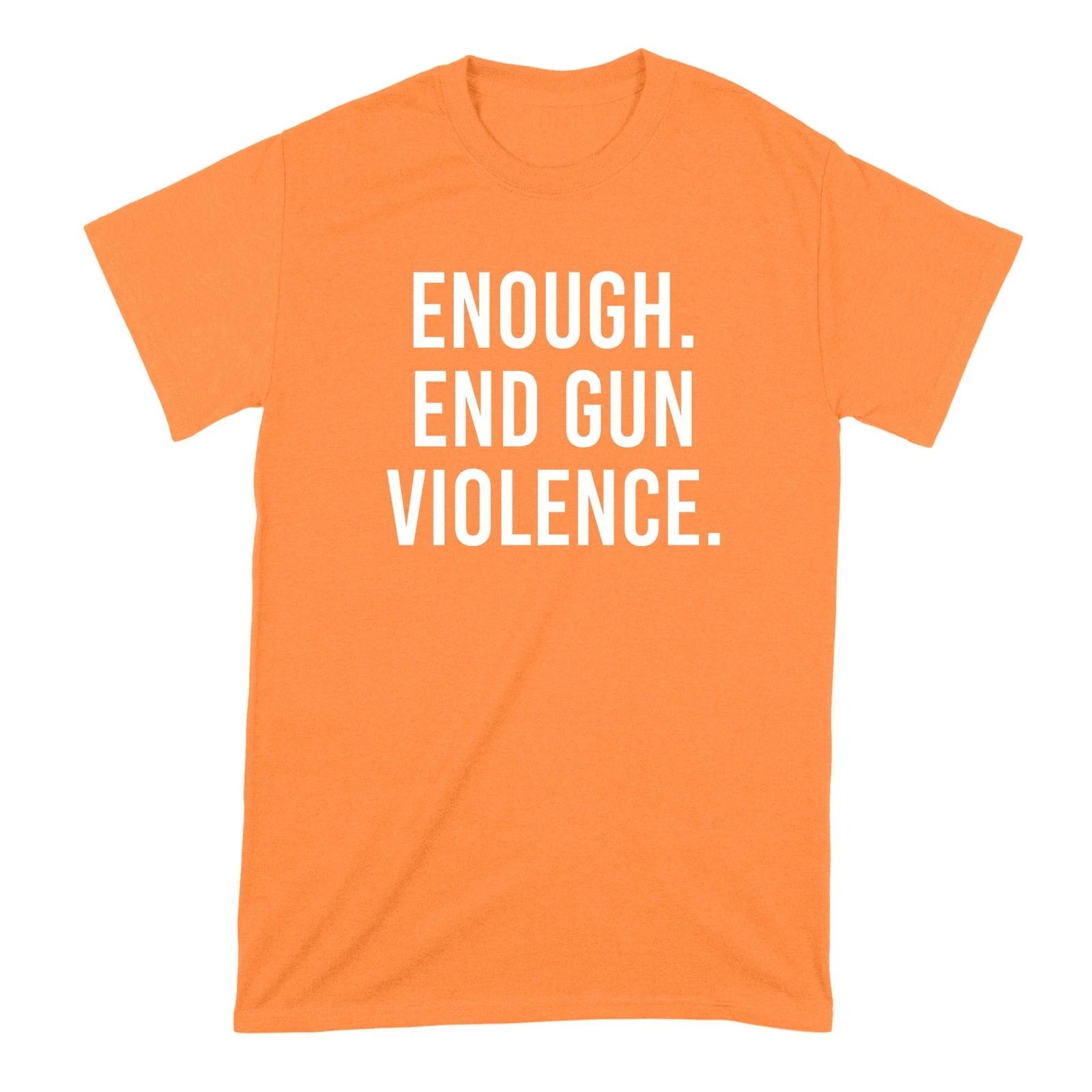 Enough End Gun Violence Orange Shirt Gun Control TShirt Protect Kids M