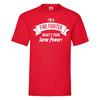 Fire Fighter T-Shirt - I'm a Fire Fighter What's Your Superpower? Birthday Gift