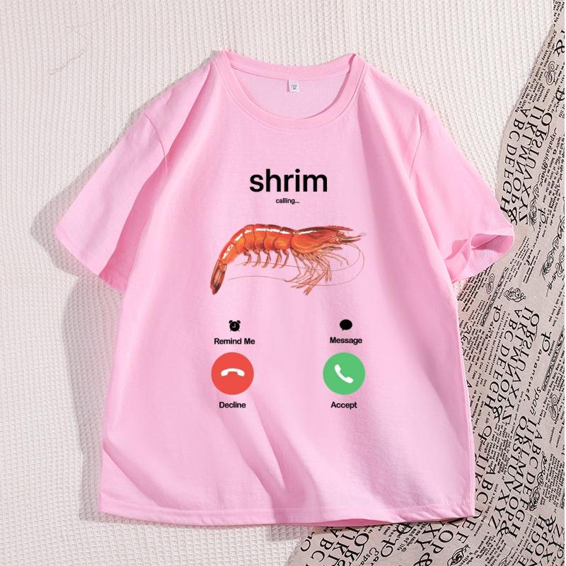 Shrim Is Calling Meme TShirt Funny Misspelled Shrimp Calling Joke T Shirt for Unisex Women Humor Short Sleeve Male Tops Clothes