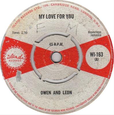 7inch Record OWEN  LEON SILVERA  My Love For You WI163 Island Records 1964 UK Reggae Ska  Dub Used
