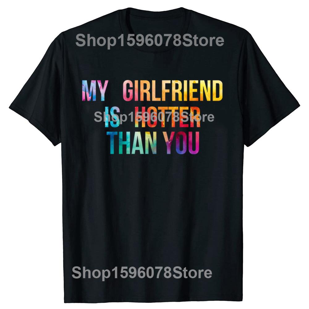 Miluji svou super horkou krásnou přítelkyni Zůstaňte dál na zádech Tričko Bavlna Streetwear Krátký rukáv Přítelkyně Tričko Pánské oblečení