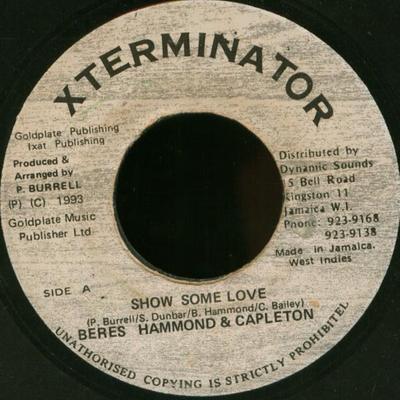 7inch Record BERES HAMMOND & CAPLETON - Show Some Love NONE XTerminator 1993 Jamaica Reggae, Ska & Dub Used