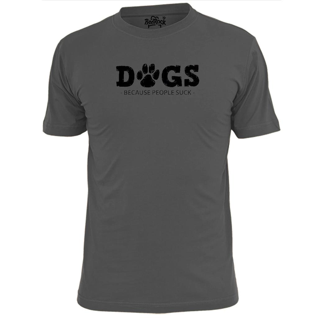 Mens Dogs Because People Suck Funny T shirt Animal Welfare Pets Pooches Mutts