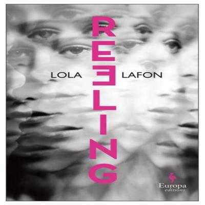 Reeling by Lola Lafon Paperback Book 9781787703582