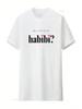 Will You Be My Habibi Jersey T Shirt Vintage Washed Slightly Stretched Homme Unisex Breathable Graphic Streetwear Stylish