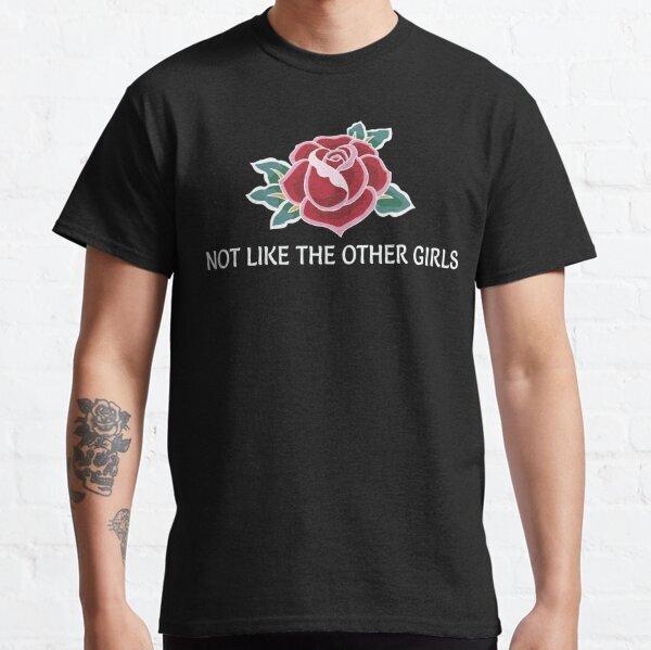 Not Like the Other Girls Gift Idea FansArt Classic T-Shirt S-3XL
