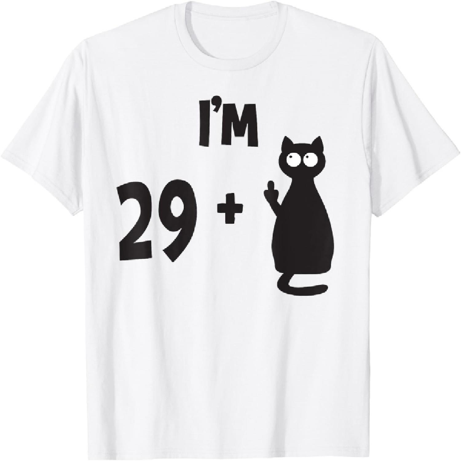 I Am 29 Plus Middle Finger Cat Shirt Men Women T-Shirt XXXXXL белый