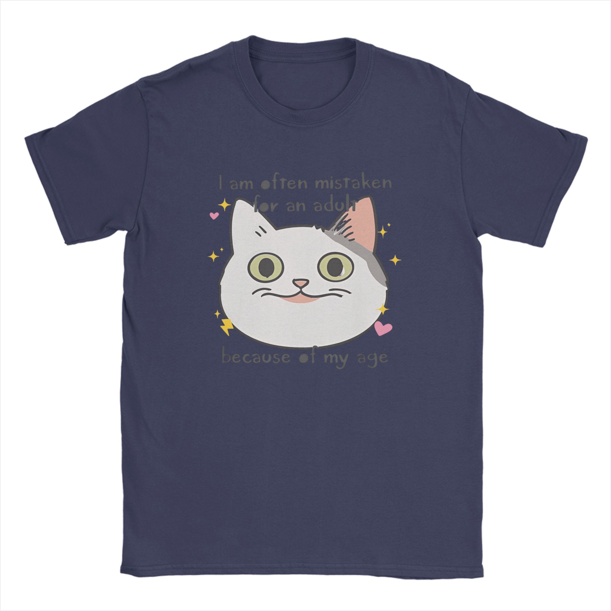 

Novelty Im Often Mistaken for An Adult Because of My Age TShirts Unisex Round Neck Pure Cotton Tees Adult Clothing 4XL