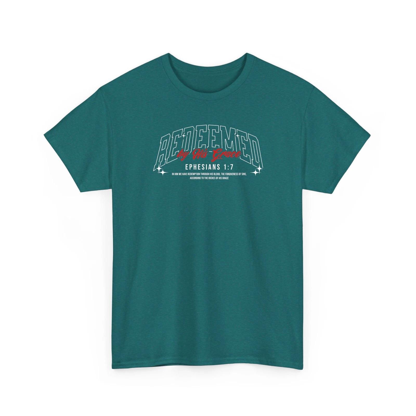 Redeemed By His Grace Christian Bible Verse T-Shirt – Ephesians 1:7 3XL