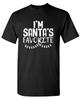 I'm Santa's Favorite Sarcastic Humor Graphic Tee Gift Men Novelty Funny T Shirt