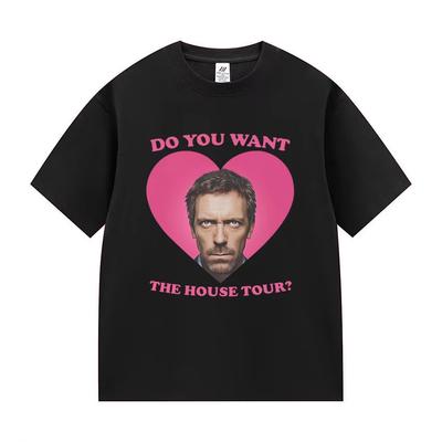 Do You Want To House Tour Graphic T Shirt Dr Gregory House MD Funny Meme Tshirts Unisexs Women Fashion Oversized Cotton Tshirt