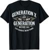 Last Real Great Generation Humor Generation X Funny Gen X T-Shirt