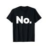 European Sizes That Says No T-Shirt - Oversized Bold 'No.' Graphic Tee, Soft Breathable Loose Fit Casual Shirt for Men