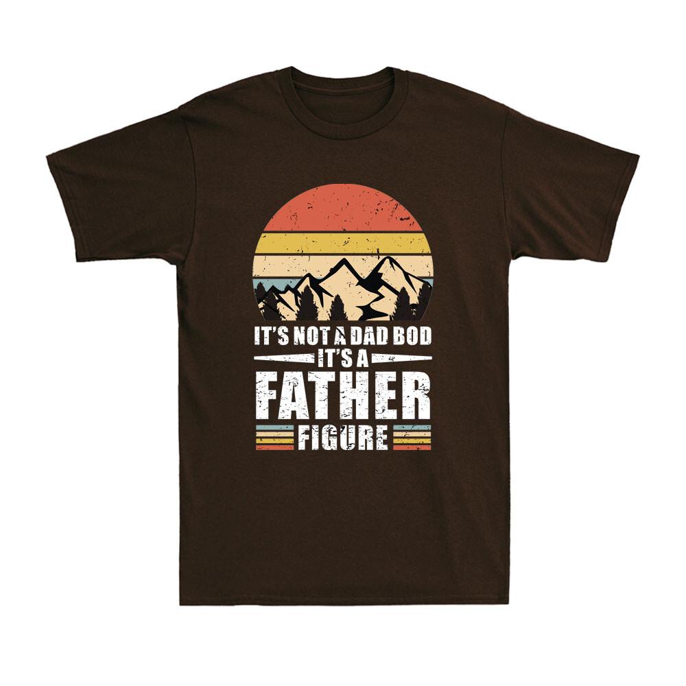 It's Not A Dad Bod It's A Father Figure Vintage Father's Day Gift Unisex's T-Shirt