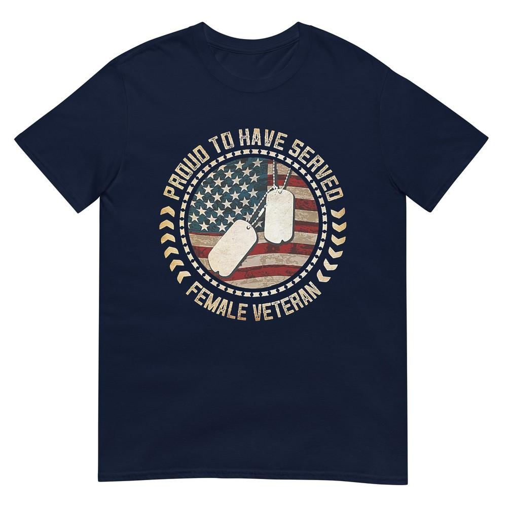 Proud To Have Served Female Veteran S