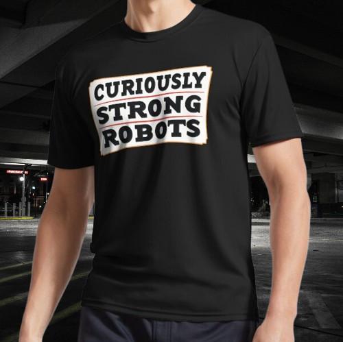 

Team Curiously Strong Robots Active - 1900s Active T-Shirt Funny Size S to 5XL 4XL