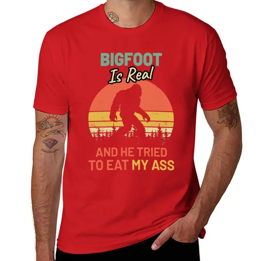 Bigfoot Is Real And He Tried To Eat My Ass T-Shirt Tops Boys Whites Plus Sizes Mens Cotton T Shirts