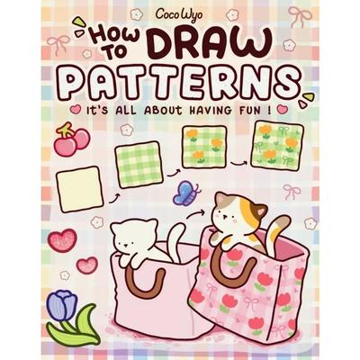 Coloring Book For Adults/Kids - How To Draw Patterns: Easy And Fun Step-By-Step Guide For Unique Creations,Cultivate Imagination