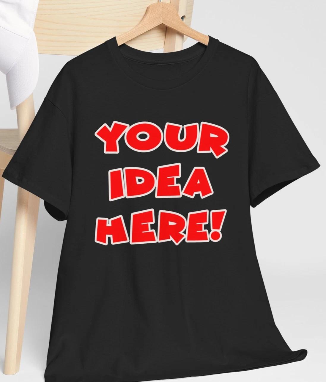 

Custom Personalized with your idea birthday Gift anniversary party Tee Shirt XL