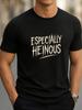 Especially Heinous T-Shirt Horror-Inspire<wbr/>d Graphic Tee for Men Streetwear Style Unisex T-Shirt
