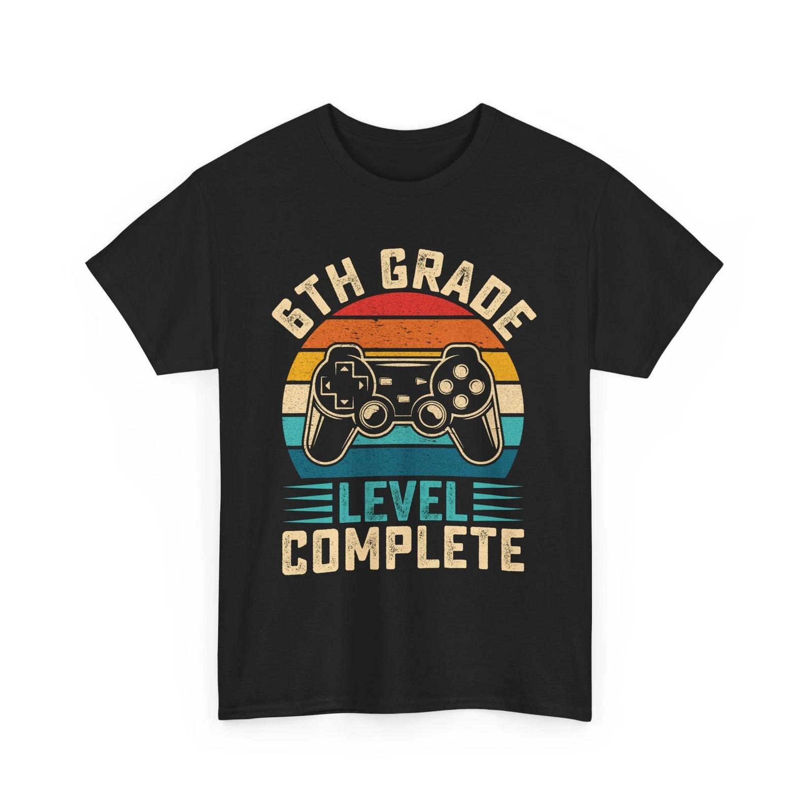 6th Grade Level Complete T-Shirt | Funny Gamer Tee | Best Gaming Shirt 4XL