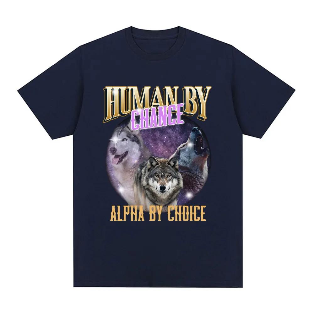Human By Chance Alpha By Choice Wolf Tshirt Women Fashion Vintage Short Sleeve Tshirts Cotton Loose Oversized T Shirts Tops