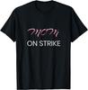 Funny Mom On Strike Novelty T-shirt