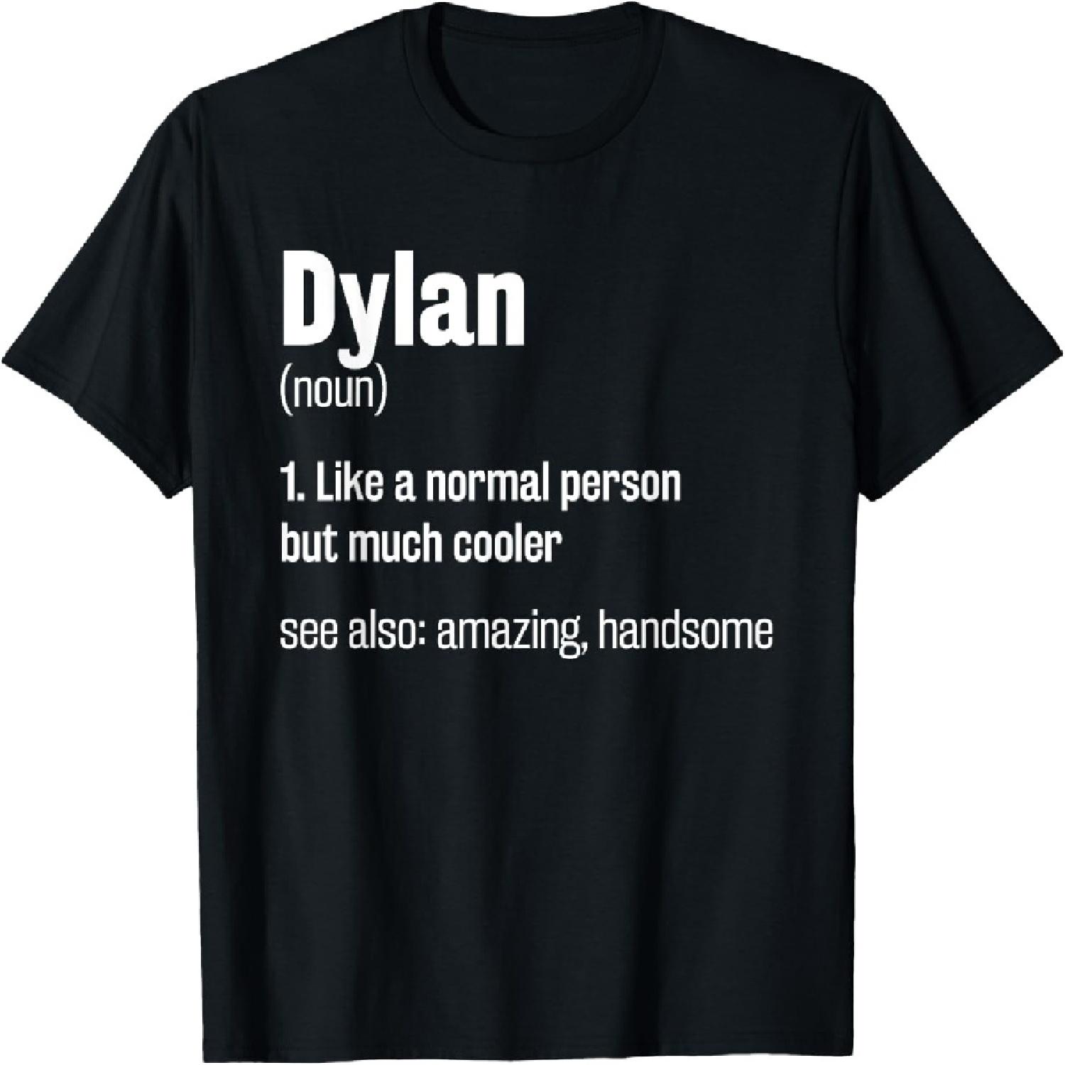 

Dylan Definition Funny First Name Humor Nickname T-Shirt XXXXXL чёрный