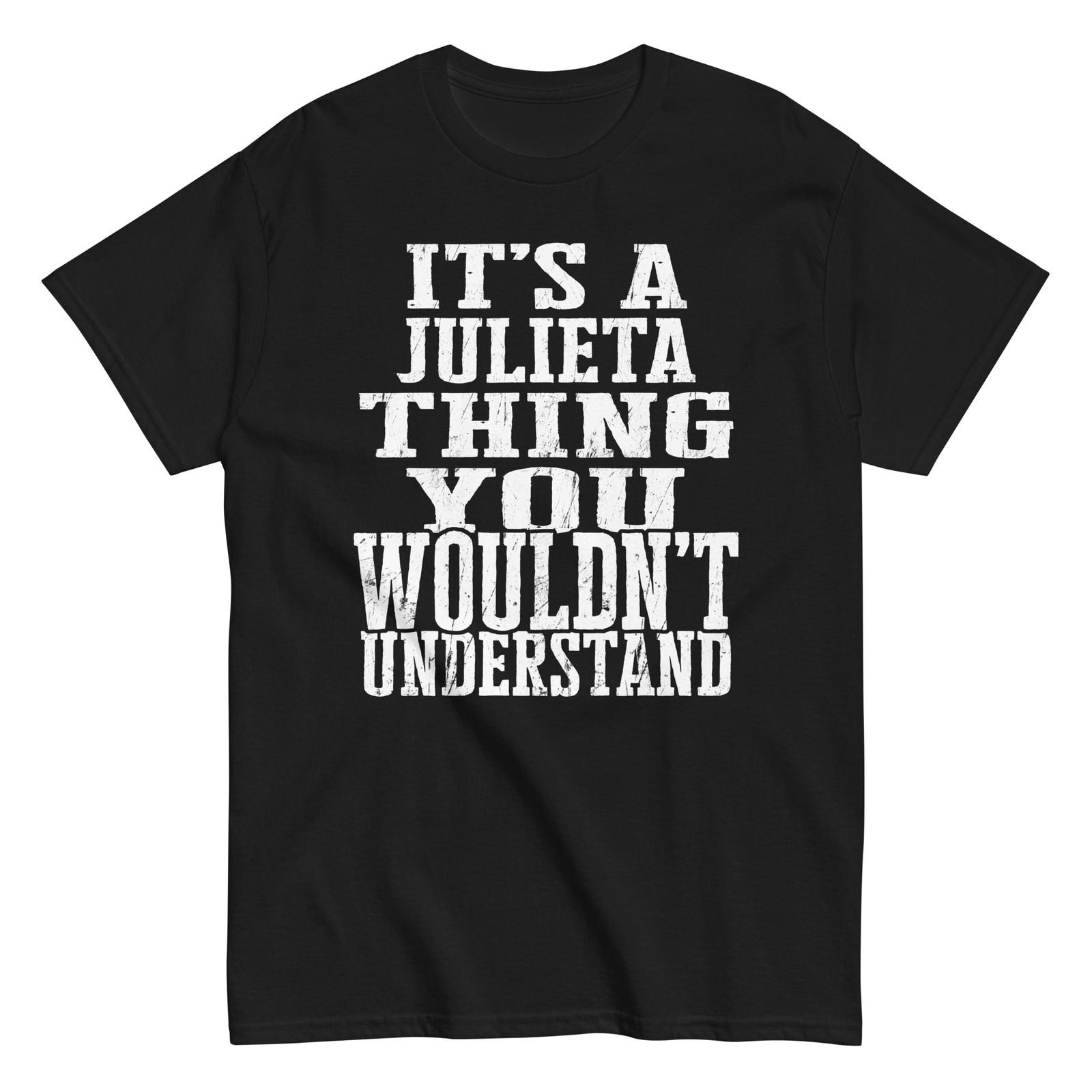 Its a Julieta Thing Family Reunion First Last Squad Name T Shirt S
