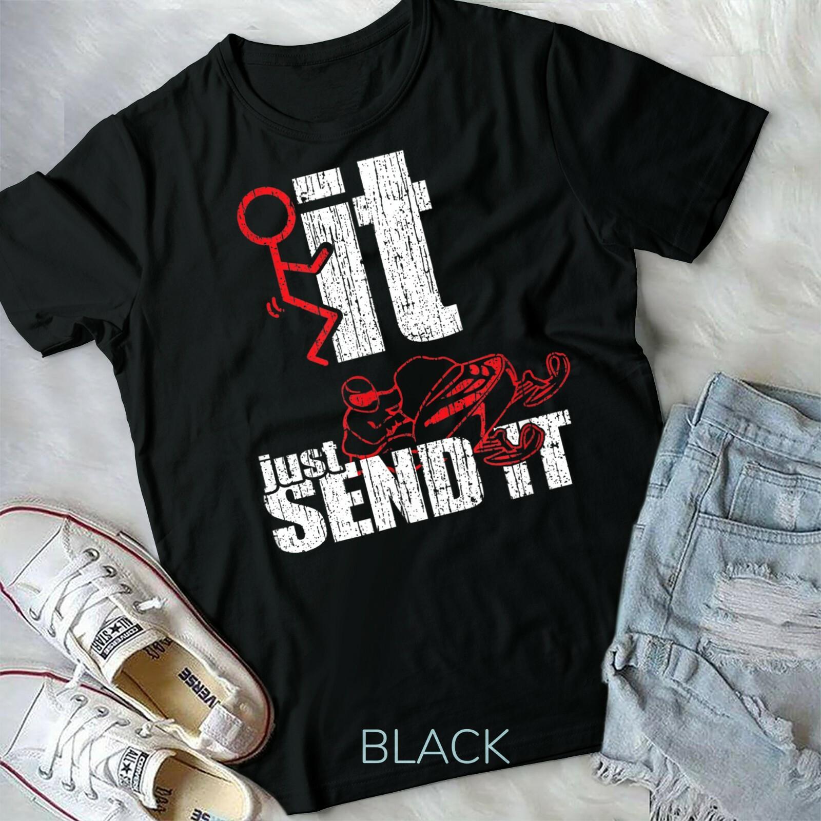 Send It Snowmobile Gift Braap Fck It Send it FCK It Unisex Form T-shirt M
