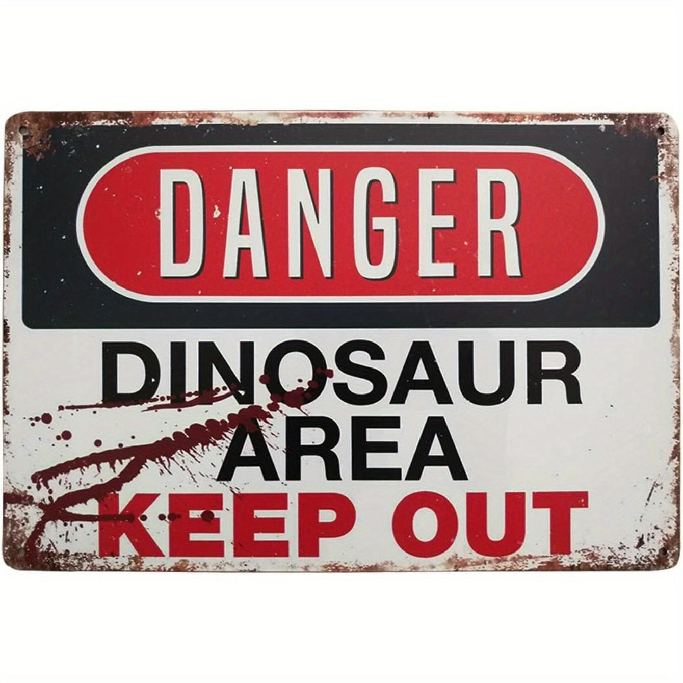 

Metal Wall Sign Danger Dinosaur Area Keep Out Rustic Iron Humorous Decor for Man Cave Coffee Bar Home Retro Wall Art 20x30cm（7.8x11.8inch）