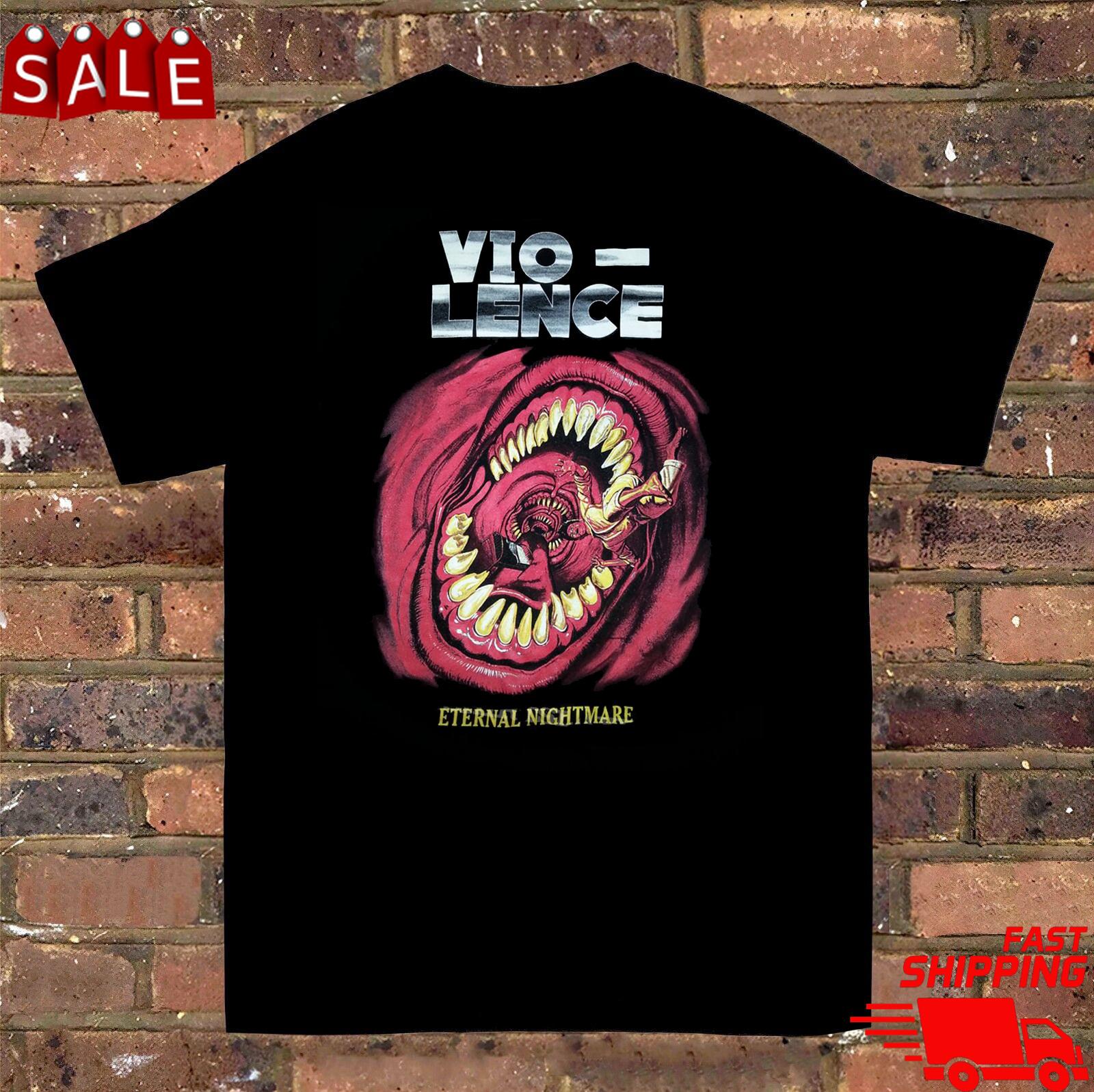 Vio-lence Eternal Nightmare T-shirt Music Unisex Full Size S5XL NI573 S