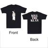 Kill The Klan Funny Klan Hanging Graphic Quote Front & Back Retro  T-Shirt Unisex T-Shirt