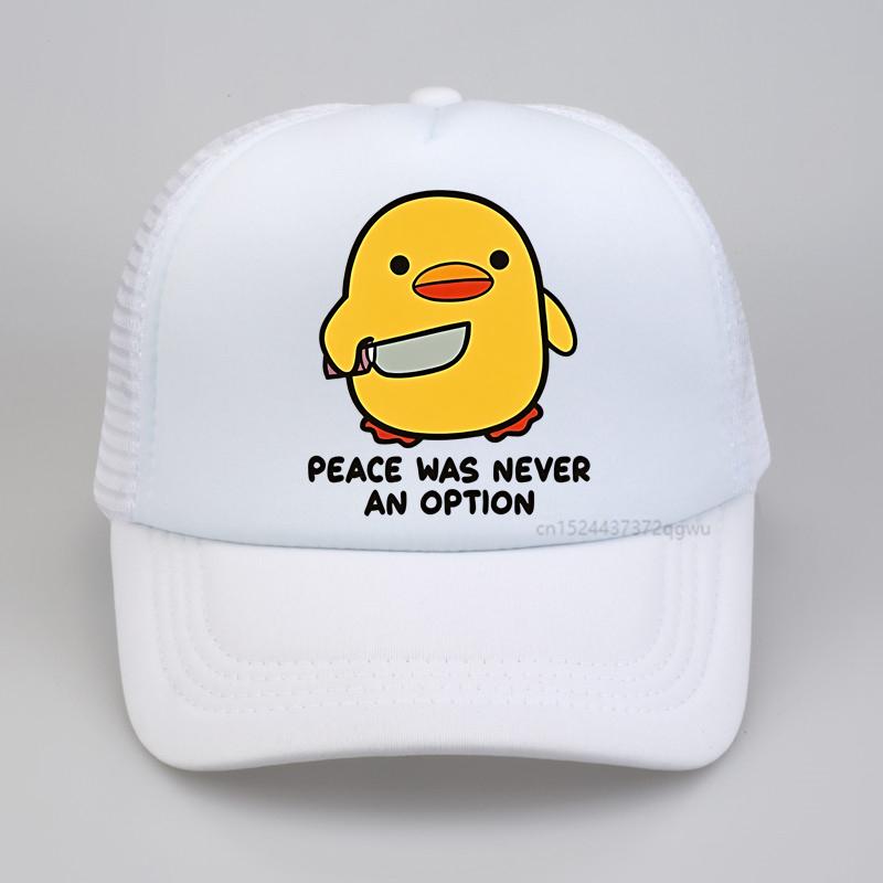 Peace Was Never An Option Letter Printed Unisex Baseball Cap Creative Duck Print Unisexs Hats Fashion Casual Mesh Breathable Sunhat