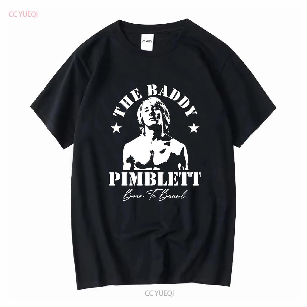 Paddy The Baddy Pimblett T Shirt Born To Brawl Size S 5XL Long or Short Sleeves Vintage Washed Top For Everyday Wear Homme