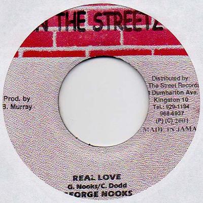 Disque 7 pouces GEORGE NOOKS - Real Love NONE In The Streetz 2003 Jamaïque Reggae, Ska & Dub Occasion