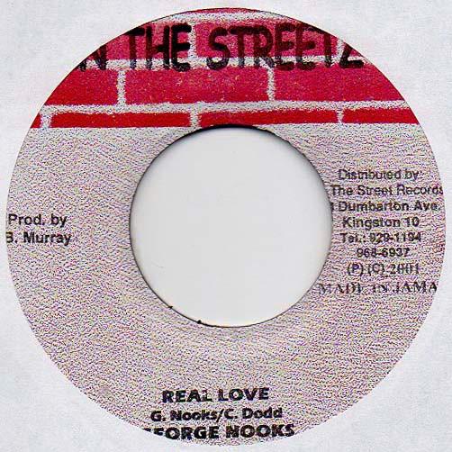 

7inch Record GEORGE NOOKS - Real Love NONE In The Streetz 2003 Jamaica Reggae, Ska & Dub Used