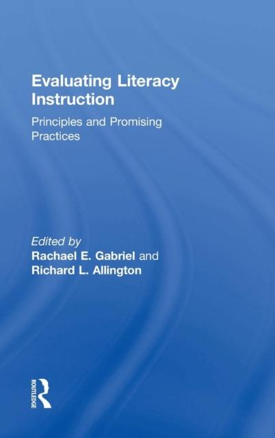 Bok Evaluating Literacy Instruction : Principles and Promising Practices