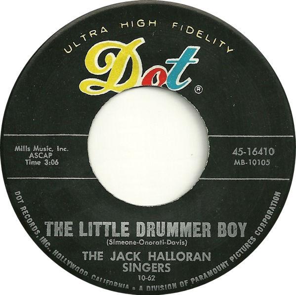 7inch Record JACK HALLORAN SINGERS - Little Drummer Boy 4516410 Dot Records 1962 US Pop Used