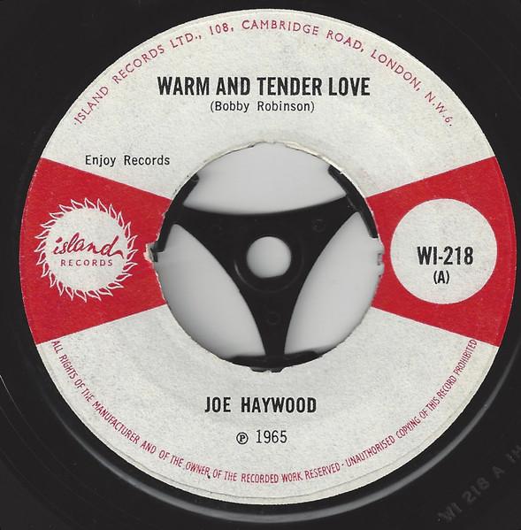 

7inch Record JOE HAYWOOD Warm And Tender Love I Would If I WI218 Island Records 1965 UK SoulFunk Used