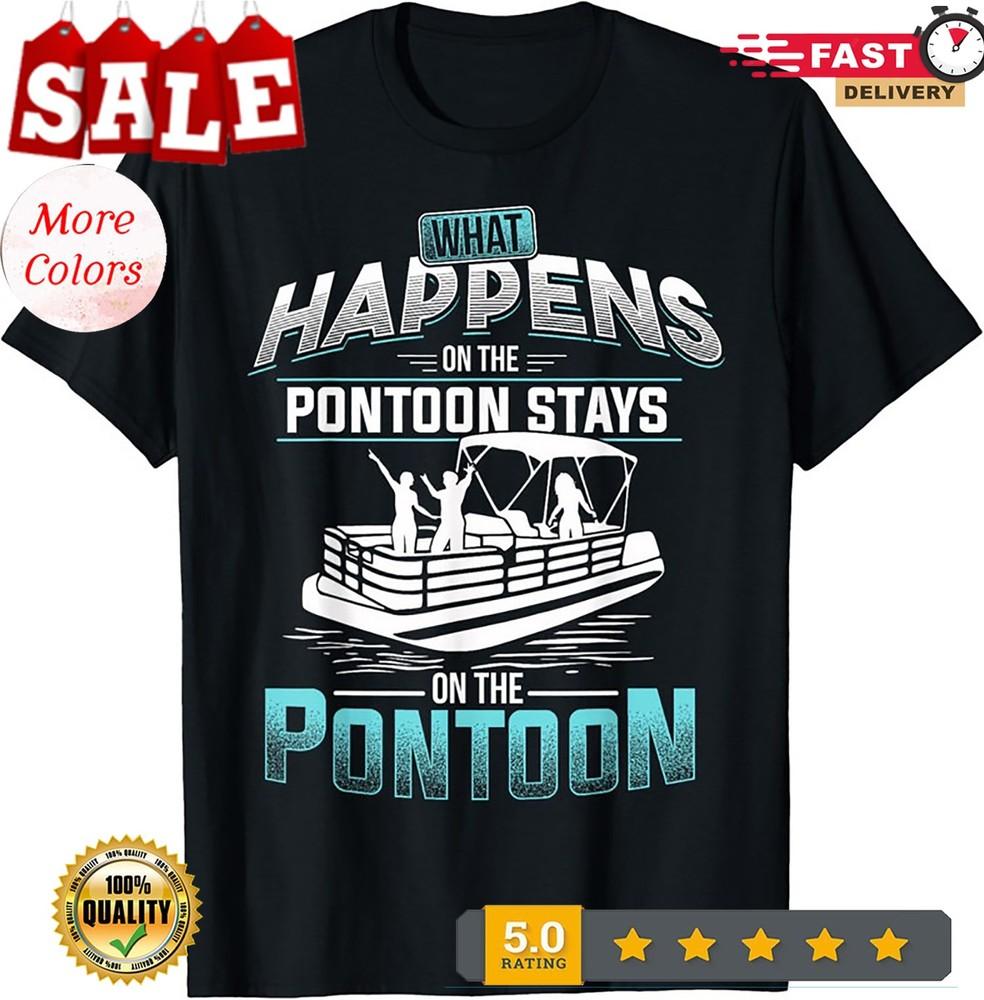 2025/What Happens on the Pontoon Stays on the Pontoon Unisex T-Shirt Unisex T-Shirt XL